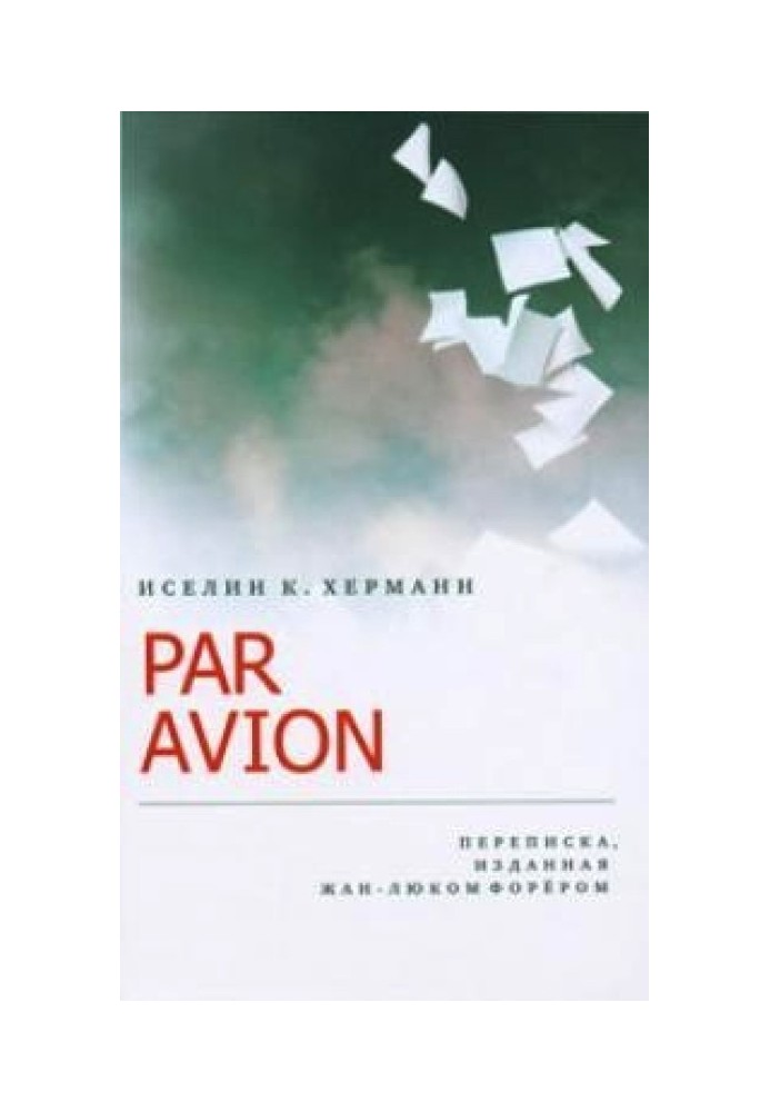 Par avion: Correspondence edited by Jean-Luc Foreur