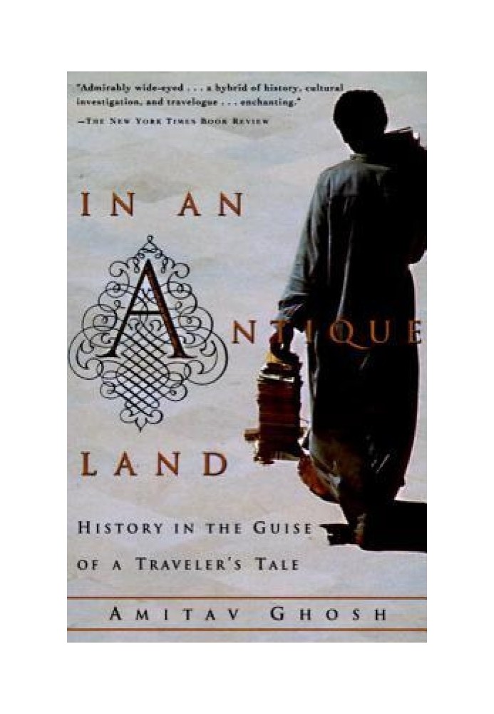 In an Antique Land: History in the Guise of a Traveler's Tale