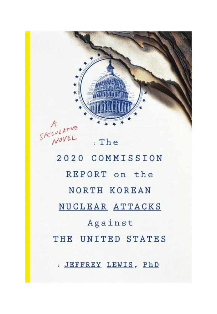 The 2020 Commission Report on the North Korean Nuclear Attacks Against the United States