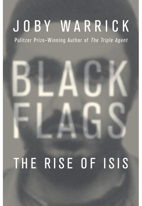 Black flags : the rise of ISIS