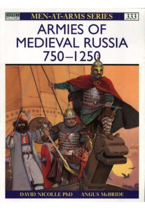 Armies of Medieval Russia 750-1250