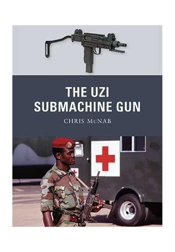 The Uzi Submachine Gun