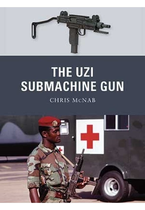 The Uzi Submachine Gun