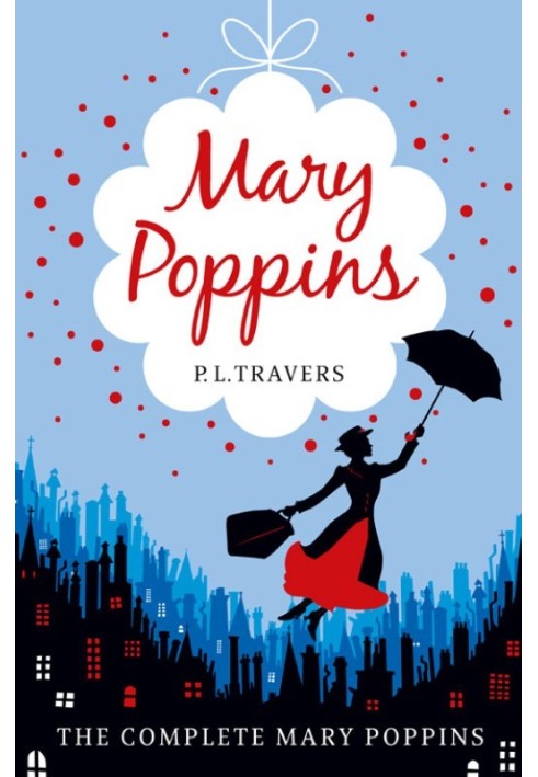 Mary Poppins - the complete collection