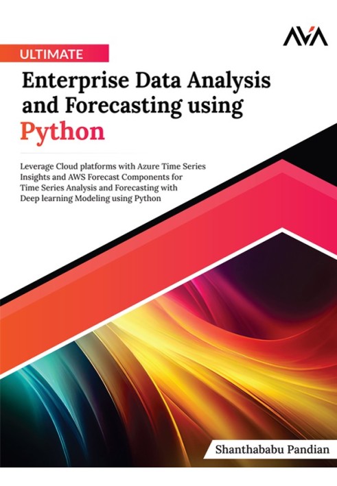 Ultimate Enterprise Data Analysis and Forecasting using Python