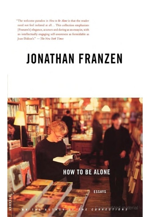 How to Be Alone : Essays