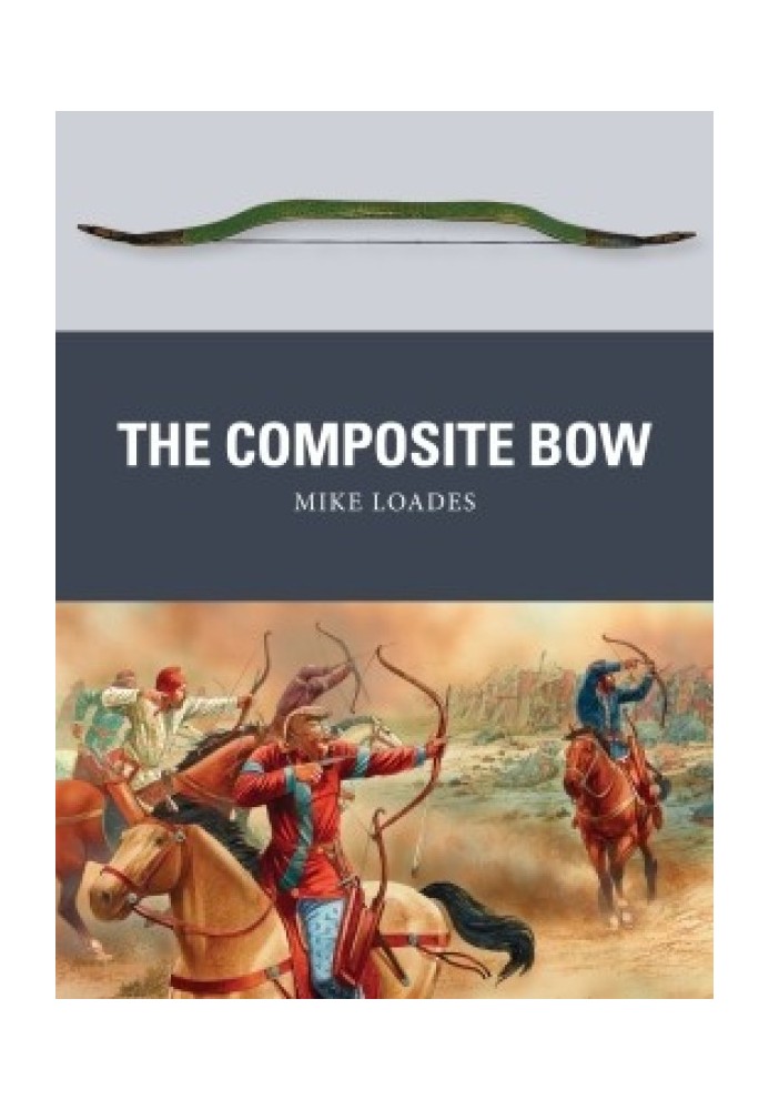 The Composite Bow