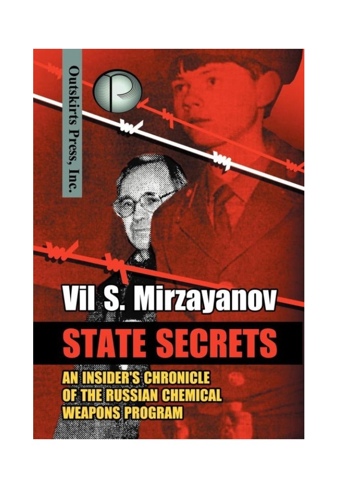 State Secrets: An Insider's Chronicle of the Russian Chemical Weapons Program