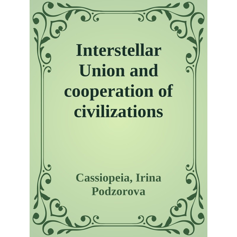 Interstellar Union and...