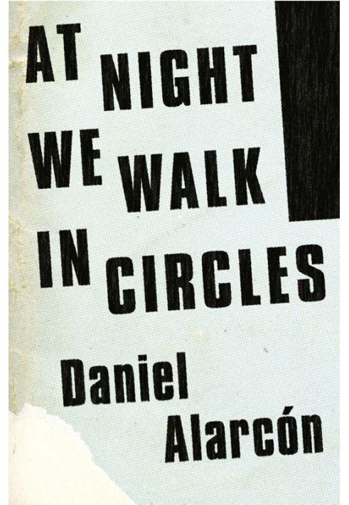 At Night We Walk in Circles