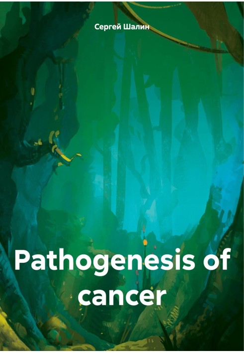 Pathogenesis of cancer