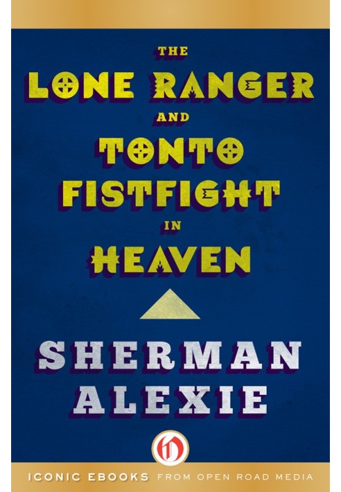 The Lone Ranger and Tonto Fistfight in Heaven