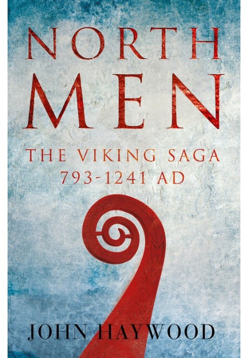 Northmen, The Viking Saga 793-1241 AD