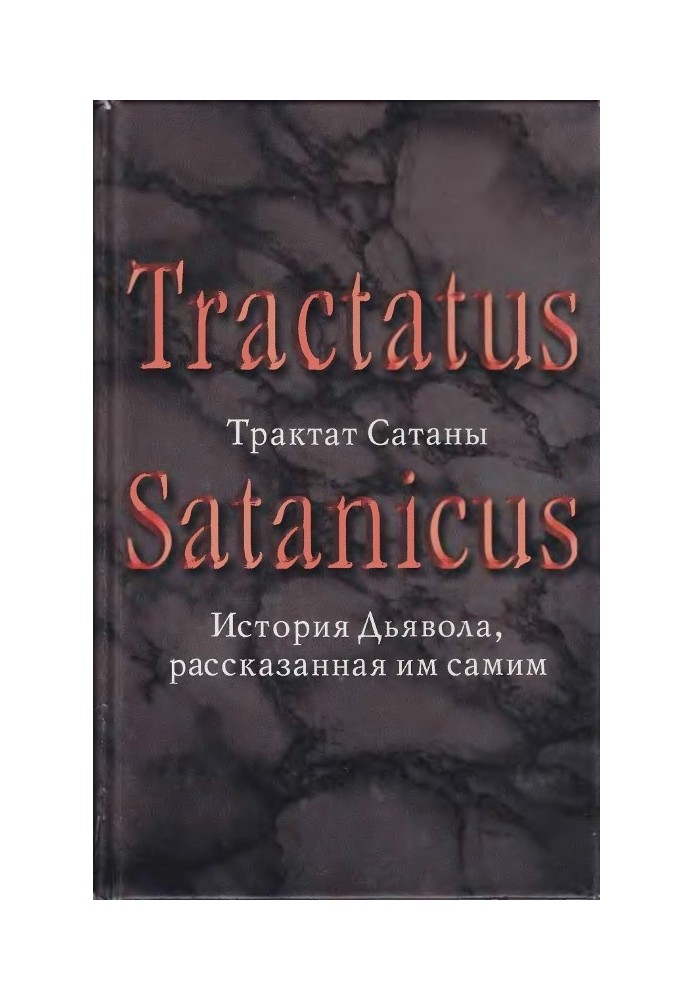 Treatise of Satan. The Devil's Story Told by Himself