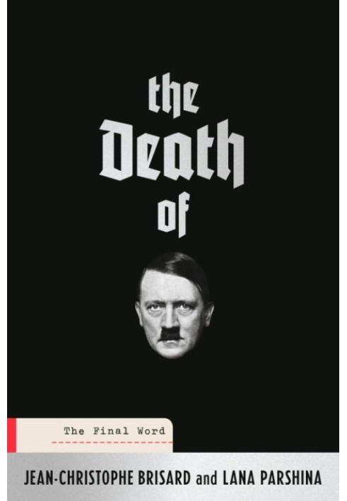 The Death of Hitler: The Final Word