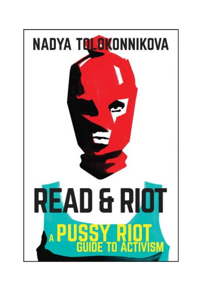 Read & Riot: путівник Pussy Riot з активізму