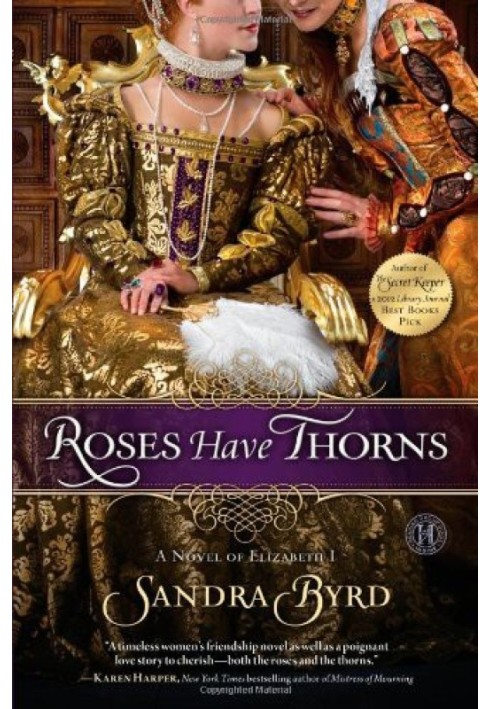 Roses Have Thorns: A Novel of Elizabeth I