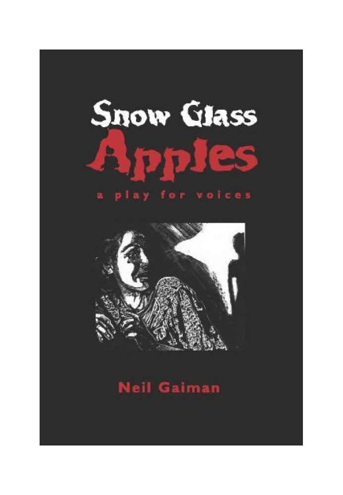 Snow Glass Apples: A Play for Voices