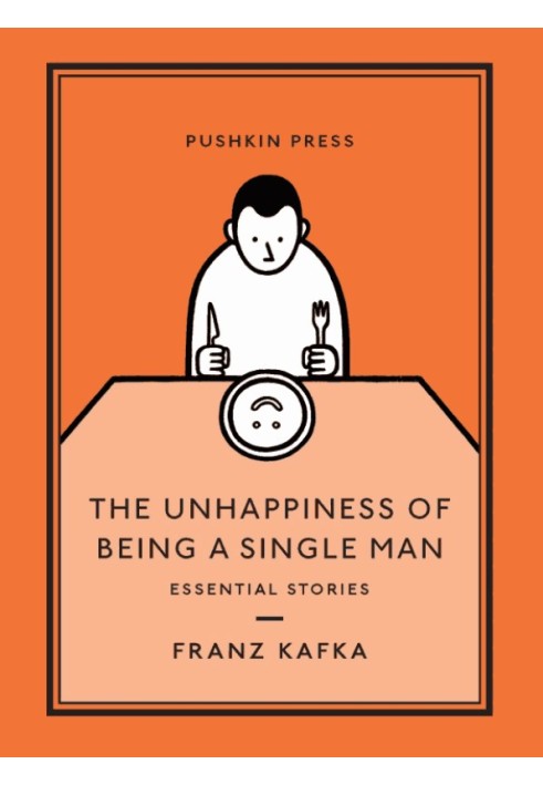 The Unhappiness of Being a Single Man: Essential Stories