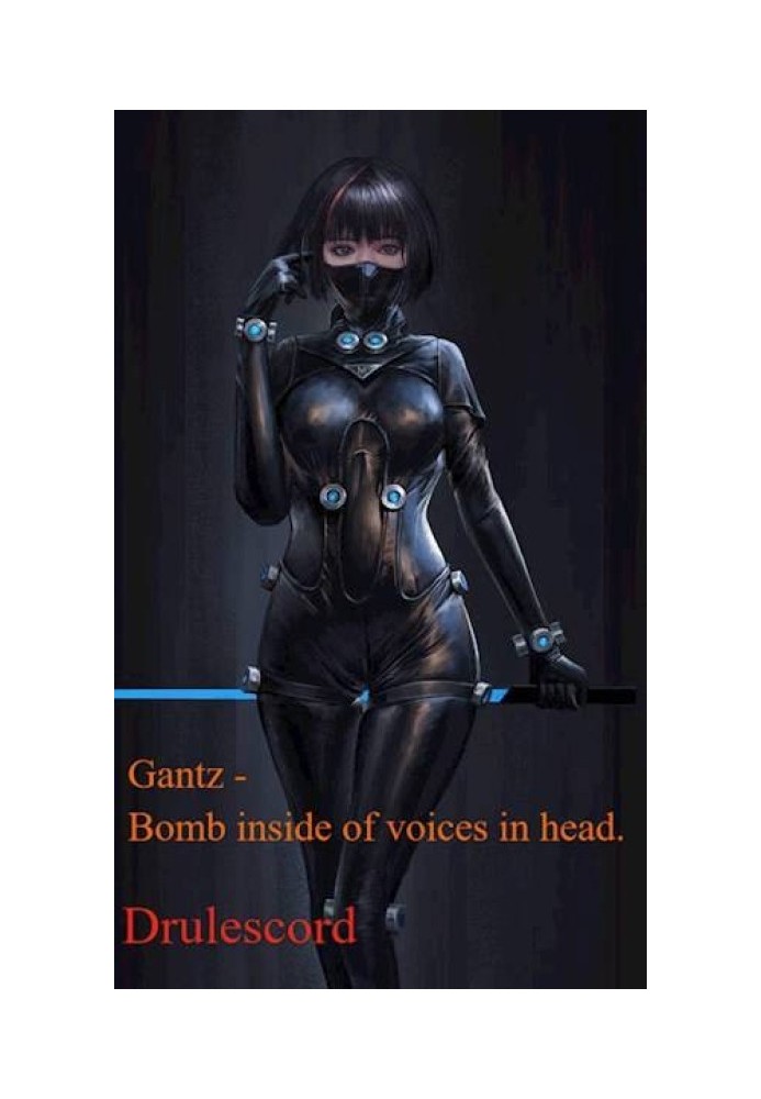 Gantz – Bomb instead of votes. / Gantz – Bomb inside of voices in head