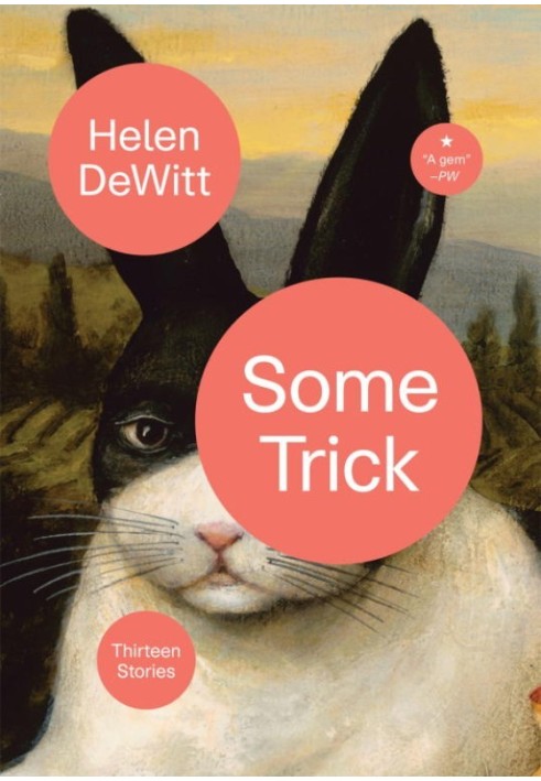 Some Trick: Thirteen Stories