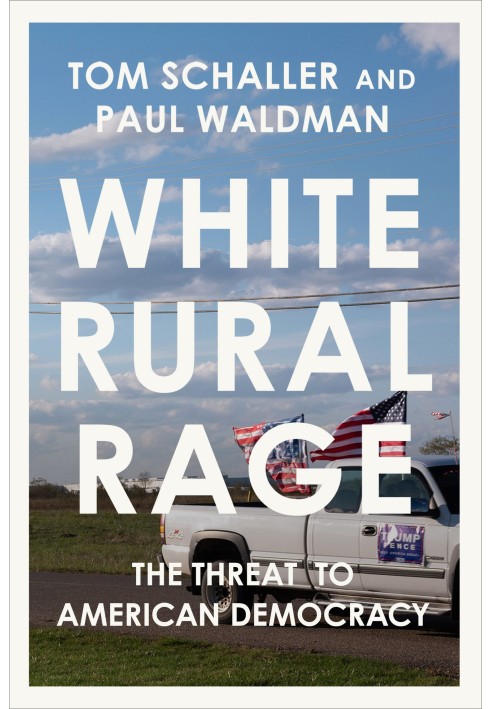 Fury of the white village. Threat to American Democracy