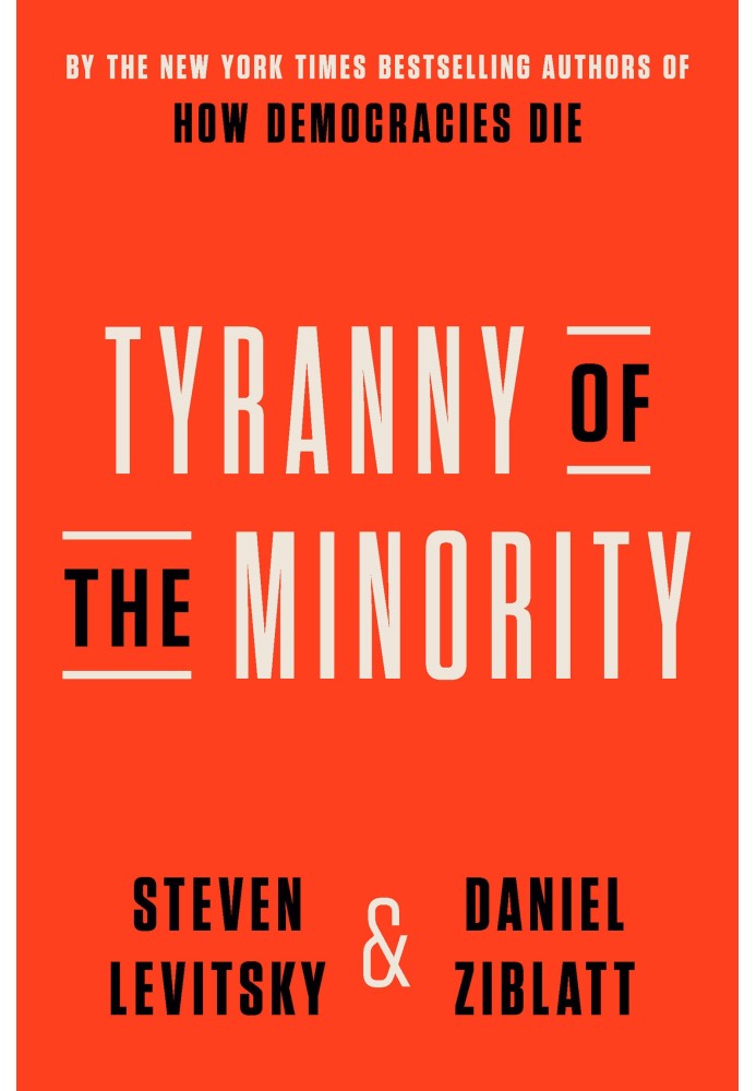 Tyranny of the minority. Why American democracy has reached a turning point