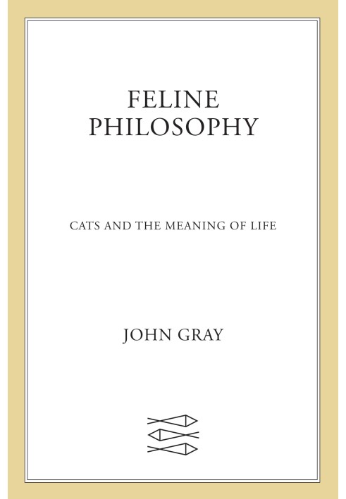 Feline Philosophy: Cats and the Meaning of Life