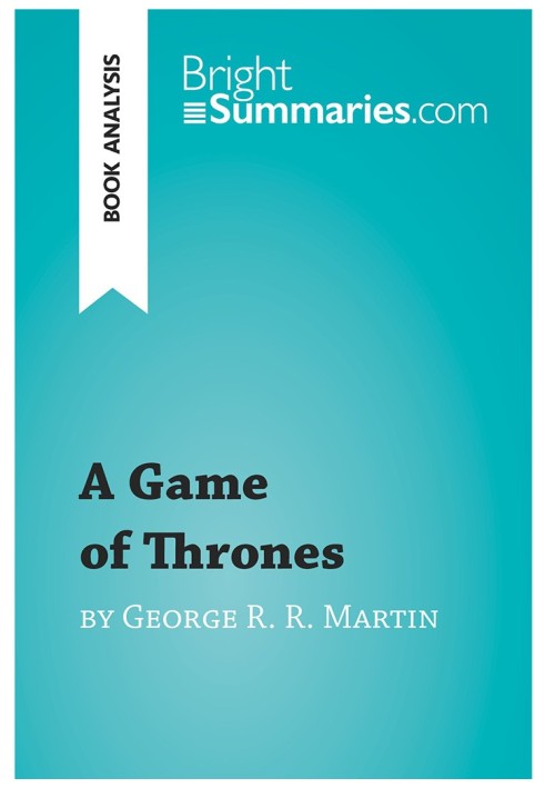 A Game of Thrones by George R. R. Martin (Book Analysis)