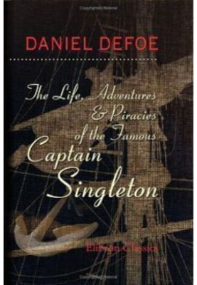 The Life, Adventures & Piracies of the Famous Captain Singleton