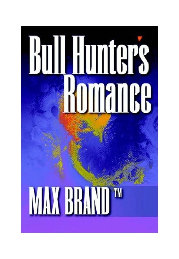 Bull Hunter's Romance