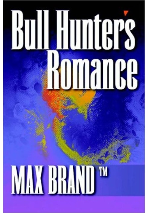 Bull Hunter's Romance