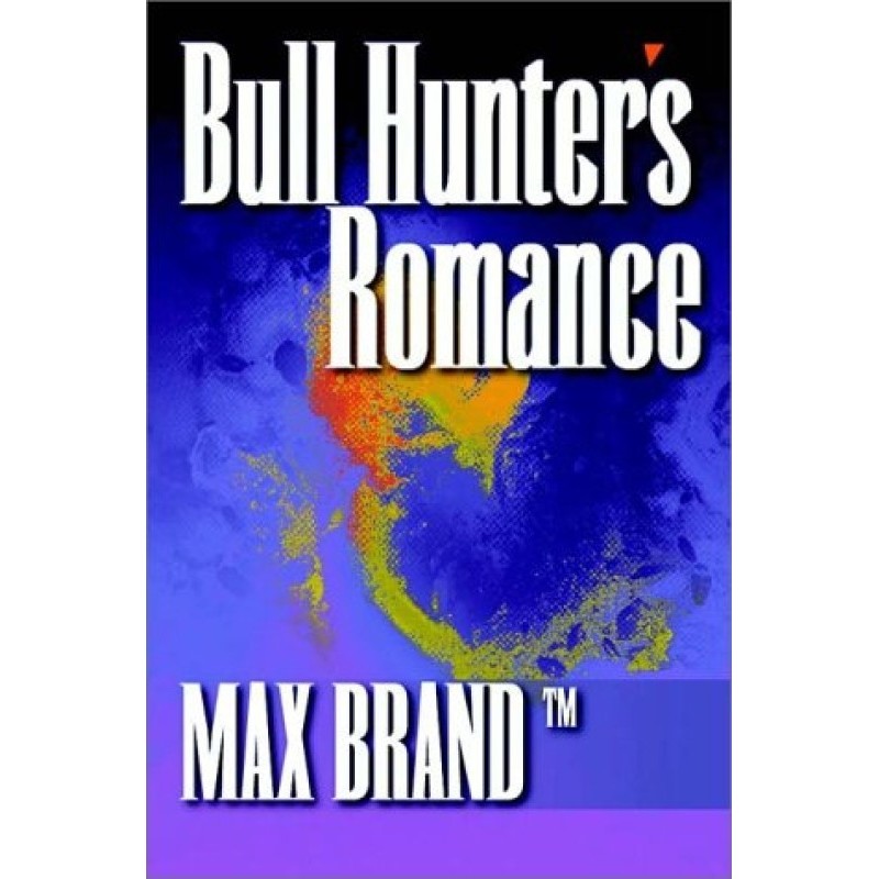 Bull Hunter's Romance