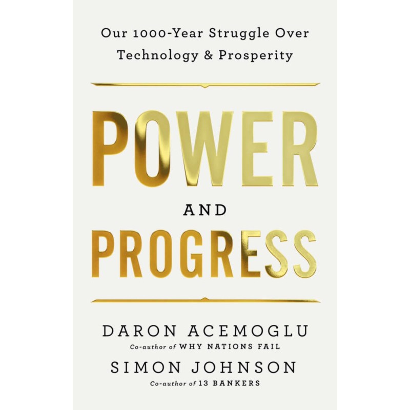 Power and Progress: Our...