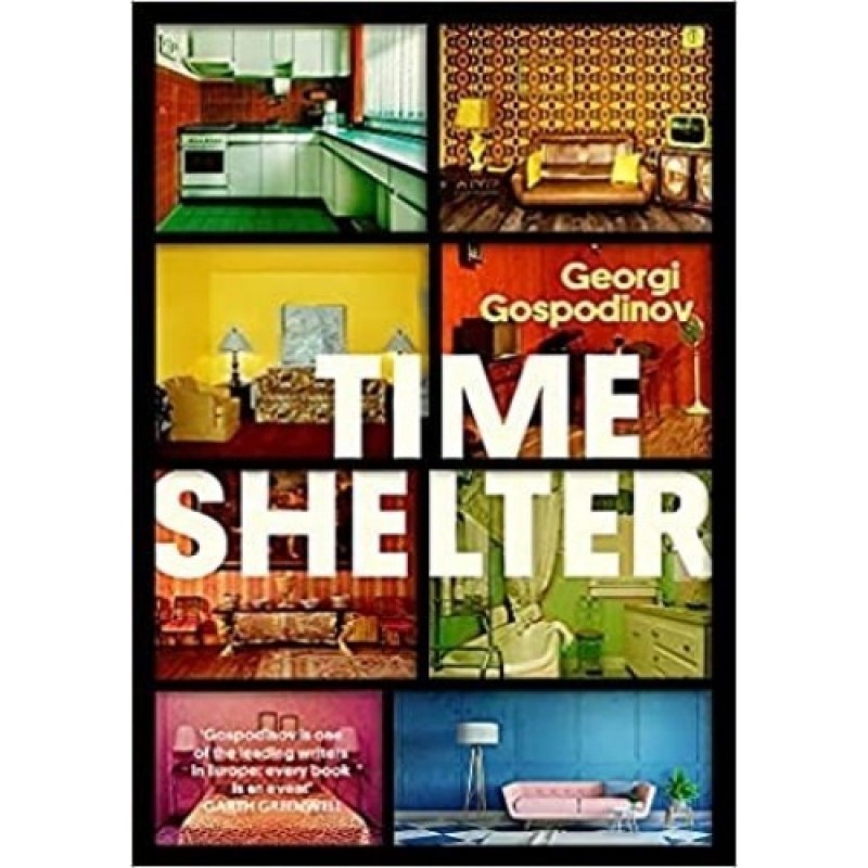 Time Shelter: A Novel
