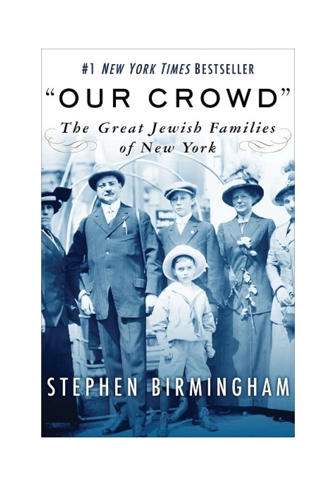 Our crowd. Great Jewish Families of New York