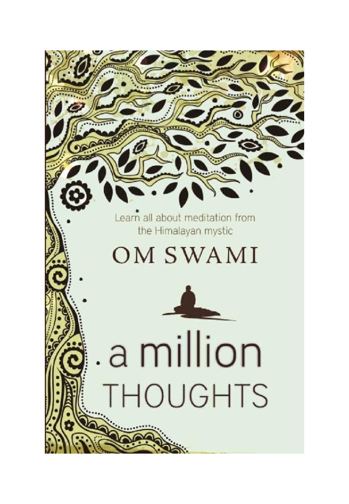 A Million Thoughts: Learn All About Meditation from a Himalayan Mystic