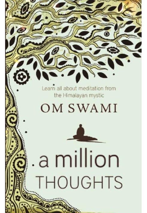 A Million Thoughts: Learn All About Meditation from a Himalayan Mystic