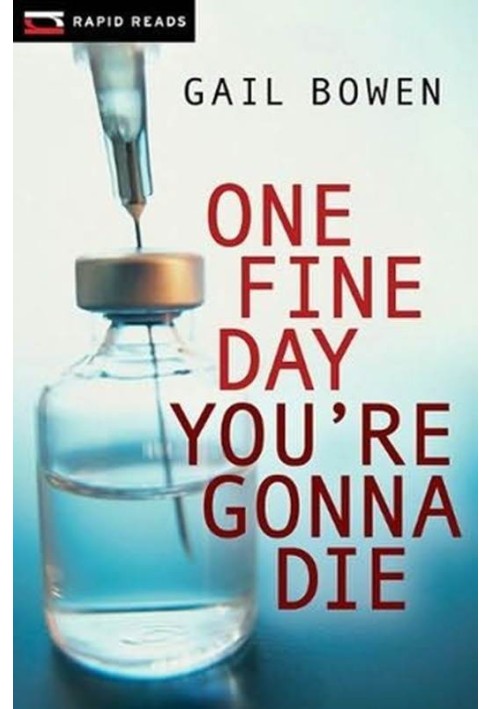 One Fine Day You’re Gonna Die