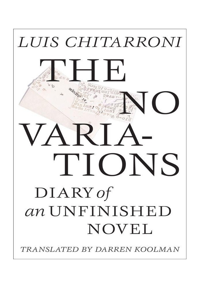 The No Variations: Diary of an Unfinished Novel