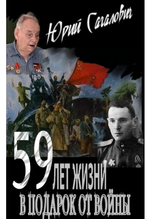 59 years of life as a gift from the war