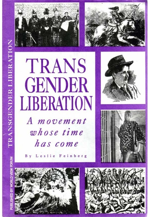 Trans gender liberation. A movement whose time has come. A Marxist view of when and why transgender oppression arose