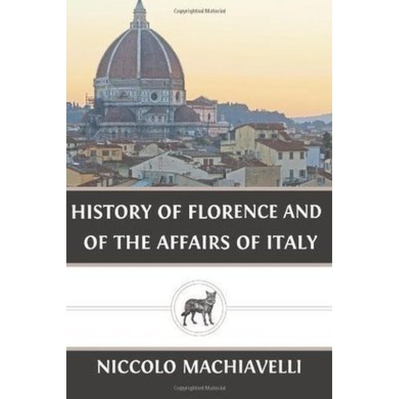 History of Florence and of...
