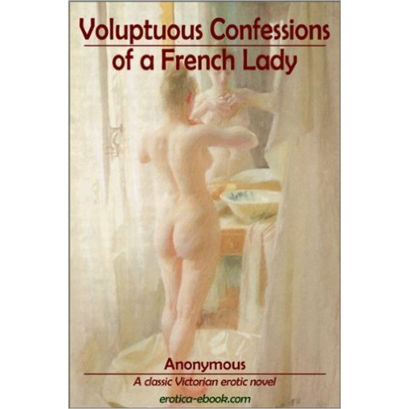 Voluptuous Confessions Of A...