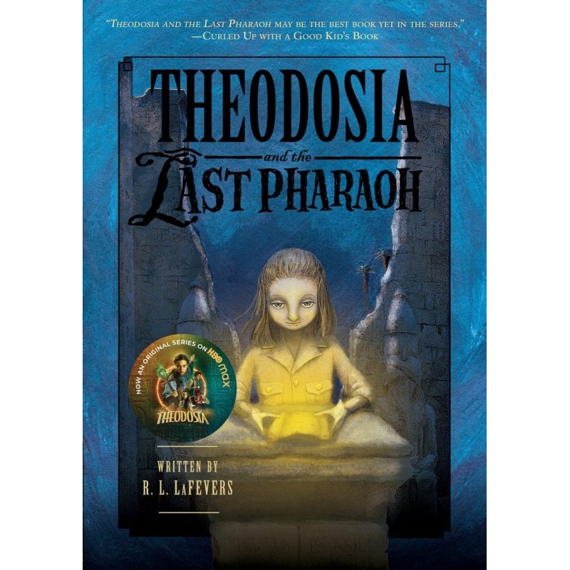 Theodosia and the Last Pharaoh