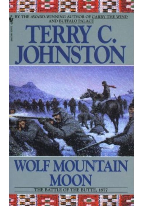 Wolf Mountain Moon: The Battle of the Butte, 1877