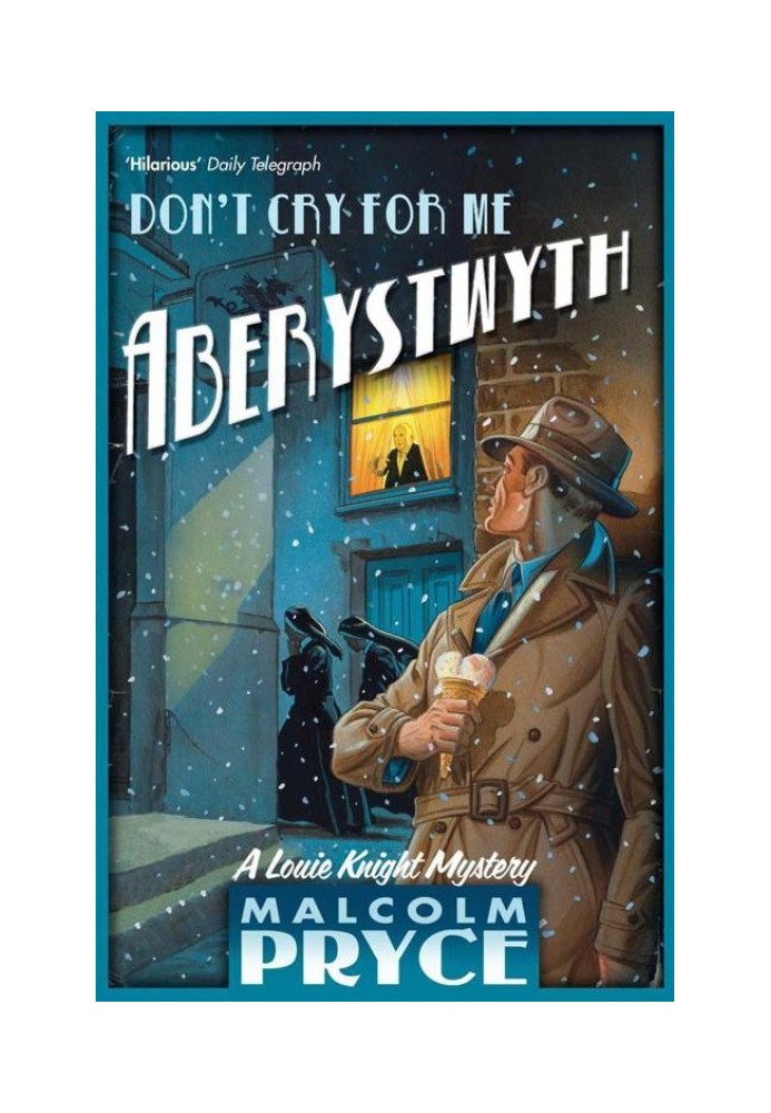 Don’t Cry For Me Aberystwyth