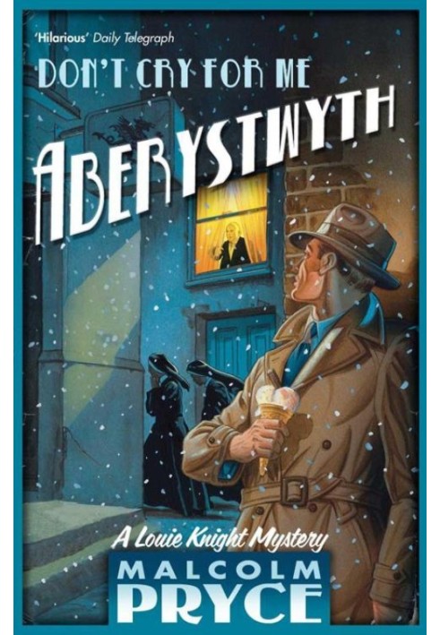 Don’t Cry For Me Aberystwyth