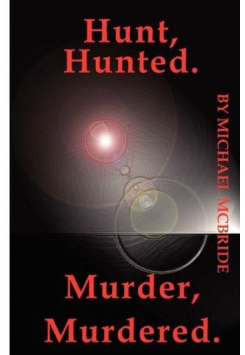 Hunt Hunt Hunt, Murder Murdered