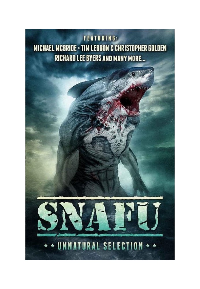 SNAFU: Unnatural Selection